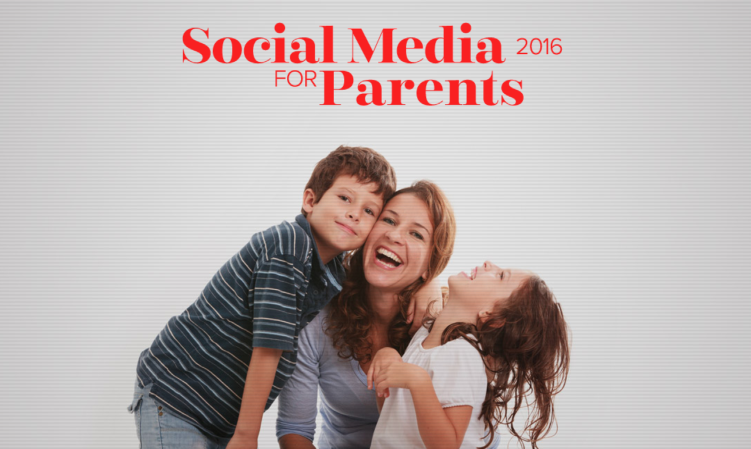 Social Media for Parents 2016